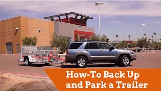 Towing HowTo Back Up and Park a Trailer [upl. by Crowley37]