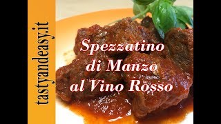 Spezzatino di Manzo al Vino Rosso  Ricetta Veloce [upl. by Ambrosi]