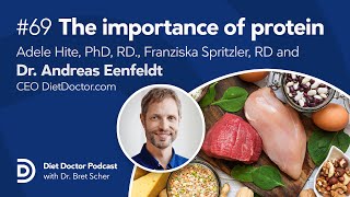 Protein — The most important nutrient for health  Diet Doctor Podcast [upl. by Sabas]