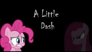 A Little Dash Pinkamenas Song [upl. by Farro]