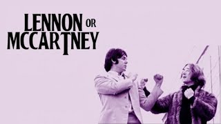 LENNON or McCARTNEY [upl. by Juliana]