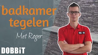 Badkamermuur tegelen met Roger [upl. by Tnomad]