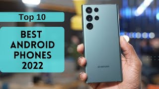 Top 10 Best Android Phones 2022 [upl. by Jo Ann432]