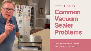 Food Saver Vacuum Sealer Problems You Can fix [upl. by Trever]