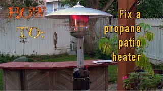 How To Repair a Propane Patio Heater [upl. by Perzan]