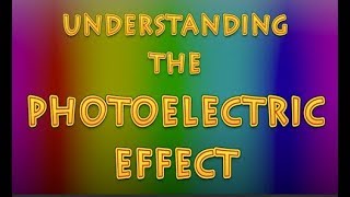 What is the Photoelectric Effect [upl. by Lednyc]