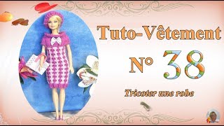 🥢 Tuto Vêtement N°38  👗Tricoter une robe [upl. by Garson]