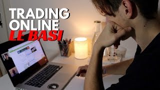 Trading Online LE BASI per Principianti Lezione 1 [upl. by Ettezzil639]