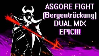 Undertale ASGORE FIGHT Bergentrückung EPIC DUAL MIX [upl. by Supple]