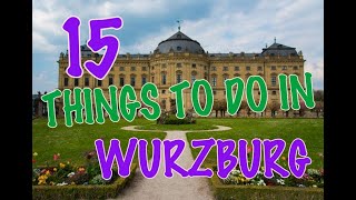 Top 15 Things To Do In Würzburg Germany [upl. by Nivrad627]