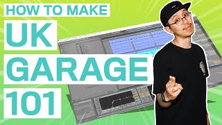 THE BASICS OF UK GARAGE  Ableton Tutorial for Beginners 2020 [upl. by Arba]