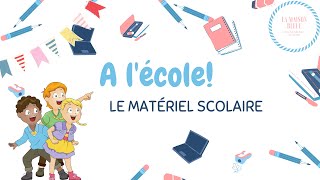 French for kids Le matériel scolaire Vocabulaire [upl. by Keemahs877]