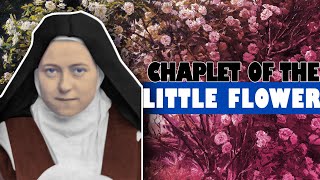 Chaplet of St Therese the Little Flower [upl. by Nimrahc]