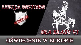 Oświecenie w Europie  Lekcje historii pod ostrym kątem  Klasa 6 [upl. by Leopold]