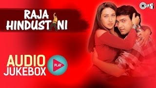 Raja Hindustani I Jukebox I Aamir Khan Karisma Kapoor  NadeemShravan  Sameer  90s Hindi Song [upl. by Rolo]