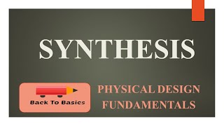 Synthesis  RTL2GDSII  Back To Basics [upl. by Convery]