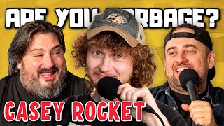 Are You Garbage Comedy Podcast Casey Rocket [upl. by Llebasi]