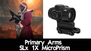 Primary Arms SLx 1X MicroPrism [upl. by Arrek17]