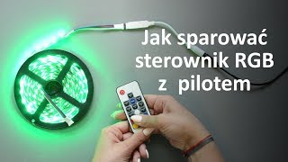 Jak sparować sterownik LED RGB z pilotem  PORADNIK [upl. by Gwenni702]