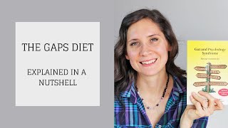 The GAPS Diet Explained in a Nutshell  Bumblebee Apothecary [upl. by Solahcin773]