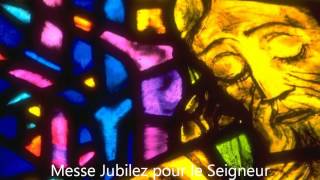 Messe JUBILEZ POUR LE SEIGNEUR  sanctus anamnèse [upl. by Emiolhs]