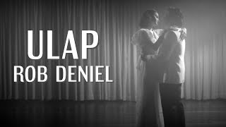 Rob Deniel  Ulap Official Video [upl. by Aitel]