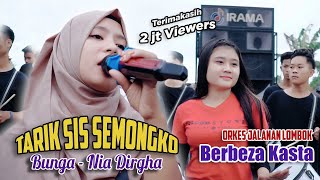 Tarik Sis Semongko  Nia Dirgha  Bunga amp Berbeza Kasta  Orkes Jalanan Lombok Irama Indonesia [upl. by Irabaj233]