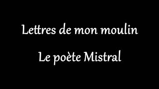 Alphonse Daudet  Lettres de mon moulin  Le poète Mistral [upl. by Ynnatirb]