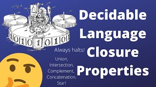 Closure Properties of Decidable Languages [upl. by Bellis]