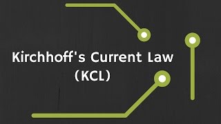 Kirchhoffs Current Law KCL explained [upl. by Mareah]