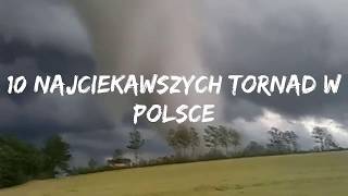 10 najciekawszych Tornad w Polsce [upl. by Ahsinal]