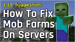 How to Fix Mob Farms on Servers  Minecraft 118 Suggestion [upl. by Vezza]