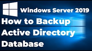 How to Backup Active Directory Database in Windows Server 2019 [upl. by Ynehteb]