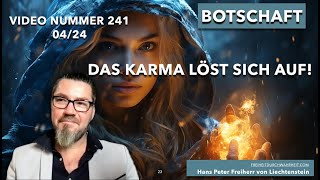 241 Das Karma löst sich auf Was bedeutet das für den Einzelnen Botschaft April 2024 [upl. by Higgs]