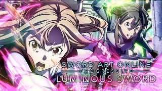 Sword Art Online Progressive Luminous Sword  EPIC VERSION [upl. by Silsby379]