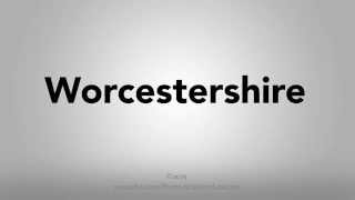 How To Pronounce Worcestershire [upl. by Ollecram]