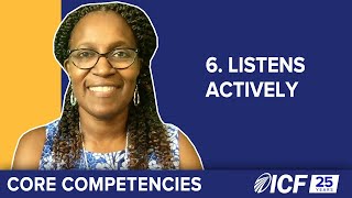 ICF Core Competency 6 Listens Actively [upl. by Pollack692]