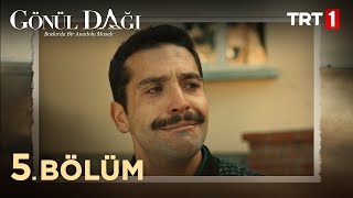 Gönül Dağı 5 Bölüm trt1 [upl. by Einhoj]