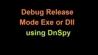 Debug release mode exe or dll in Production using dnspy  DotNet [upl. by Nikolos]