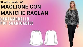 CARTAMODELLO GRATIS MAGLIONE CON MANICHE RAGLAN [upl. by Joannes]