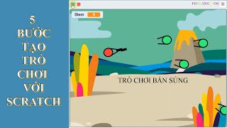 5 bước tạo trò chơi với Scratch  Trò chơi bắn súng [upl. by Nykal]