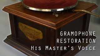 Gramophone Restoration His Masters Voice [upl. by Leuamme]