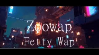 ZooWap  Fetty Wap Lyrics quotRemy Boyz 17quot [upl. by Ziana]