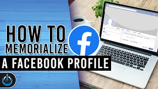 How to Memorialize A Facebook Profile [upl. by Odla353]