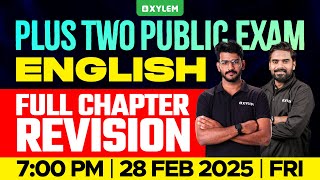 Plus Two Public Exam English  Full Chapter Revision  Xylem Plus Two [upl. by Eisej785]