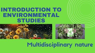 014 Introduction to Environmental Studies Multidisciplinary Nature EnvironmentalStudies [upl. by Annaeed]