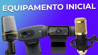 OS MELHORES EQUIPAMENTOS para STREAMERS INICIANTES [upl. by Anitsirhk420]