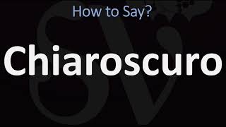 How to Pronounce Chiaroscuro CORRECTLY  English amp Italian Pronunciation Guide [upl. by Rednasxela642]