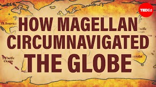 How Magellan circumnavigated the globe  Ewandro Magalhaes [upl. by Yenahpets323]