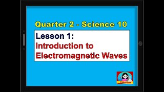 Lesson 1 Introduction to Electromagnetic Waves [upl. by Nagoh]